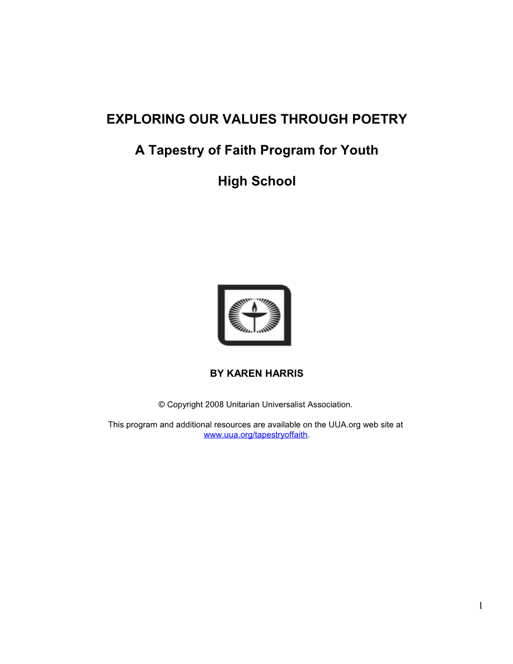 EXPLORING OUR VALUES THROUGH POETRY a Tapestry of Faith Program for Youth High School