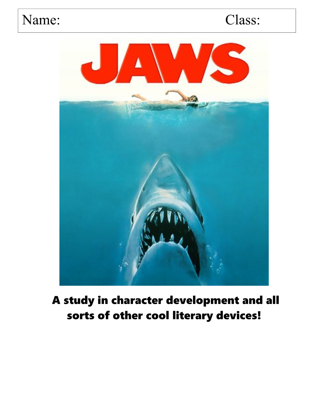 JAWS a Study in Character Development, and All Sort of Other Cool Literary Devices
