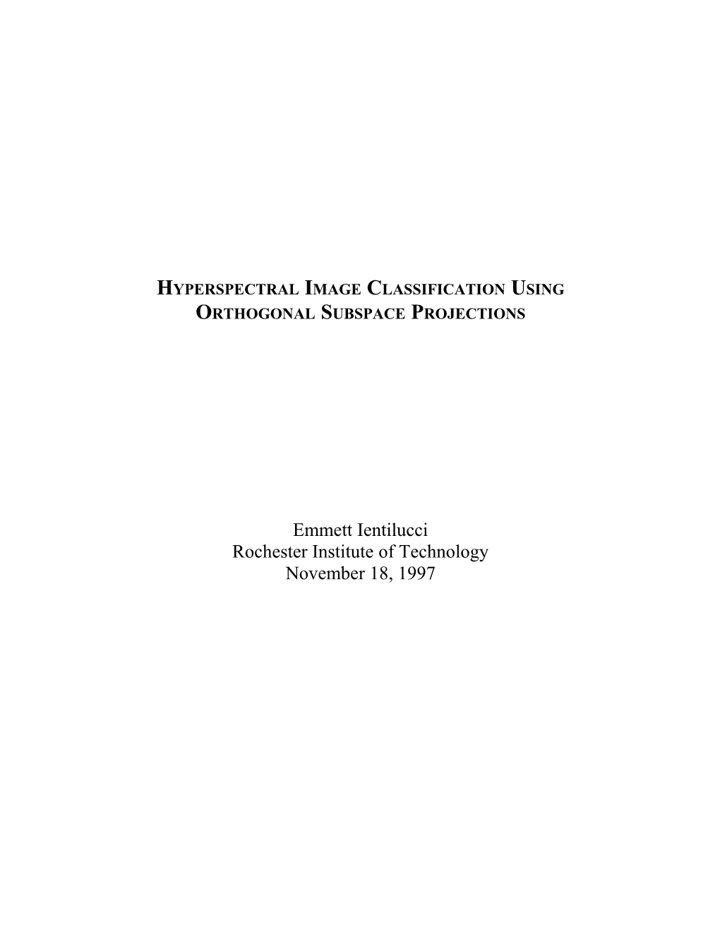 Hyperspectral Image Classification Using Orthogonal Subspace Projections