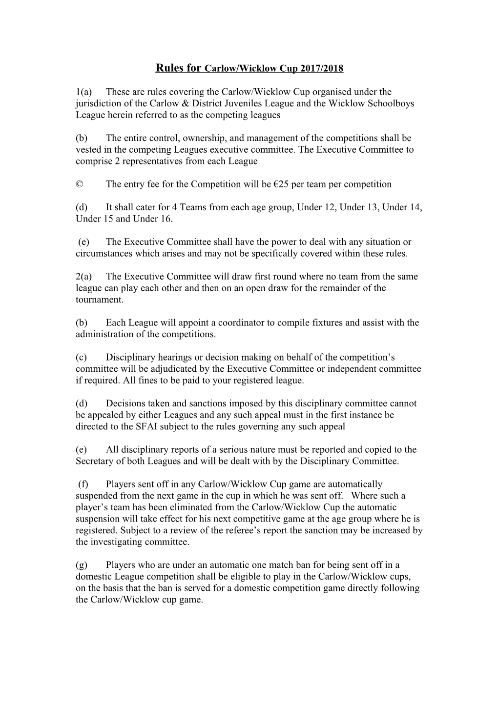 Rules for Carlow/Wicklow Cup 2017/2018