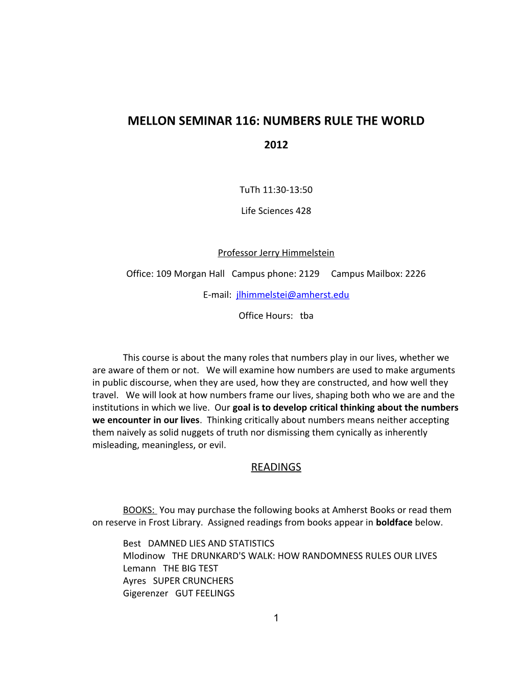 Mellon Seminar116: Numbers Rule the World