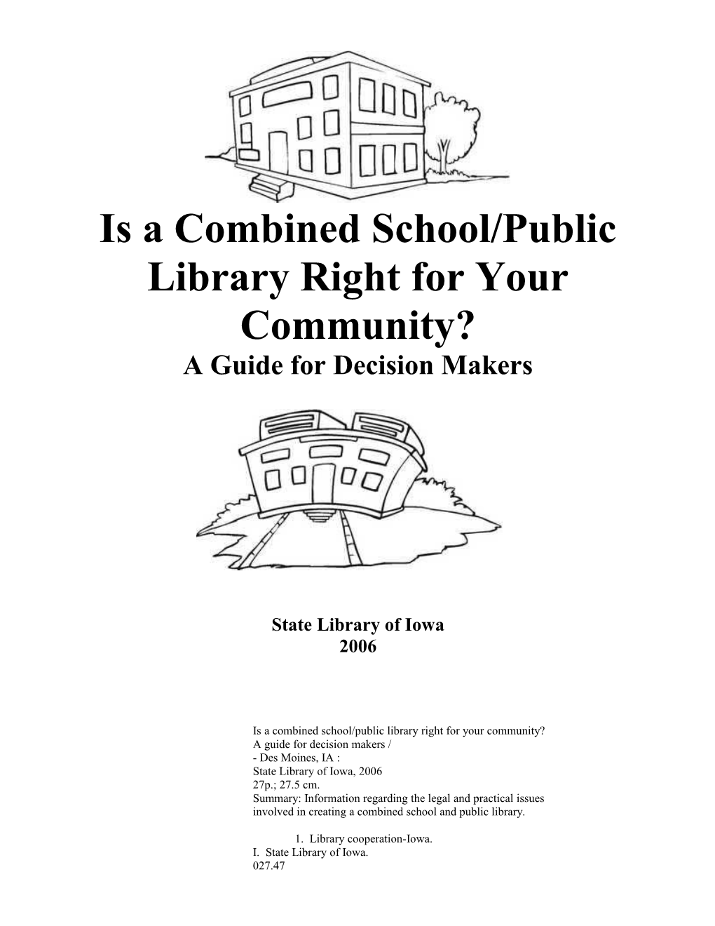 Is a Combined School/Public Library Right for Your Community?