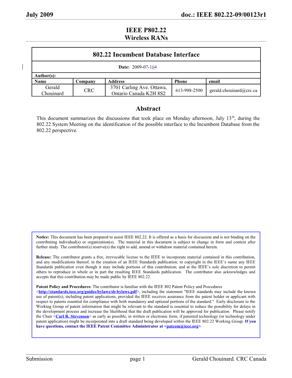 July 2009 Doc.: IEEE 802.22-09/00123R1 Doc.: IEEE 802.22-09/00123R0