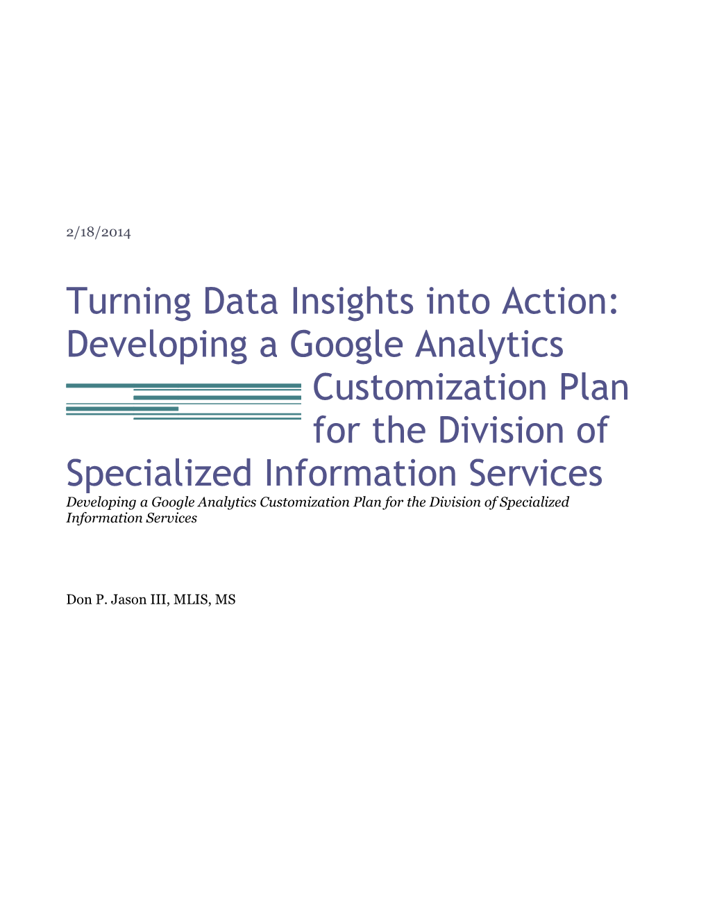 Turning Data Insights Into Action: Developing a Google Analytics Customization Plan For