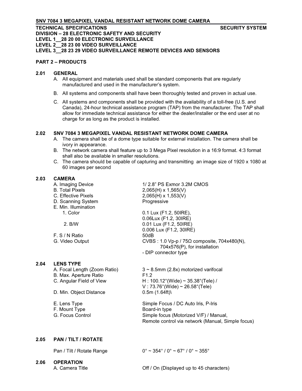 Page 1 SNV70843 MEGAPIXELVANDAL RESISTANT NETWORK DOME CAMERA