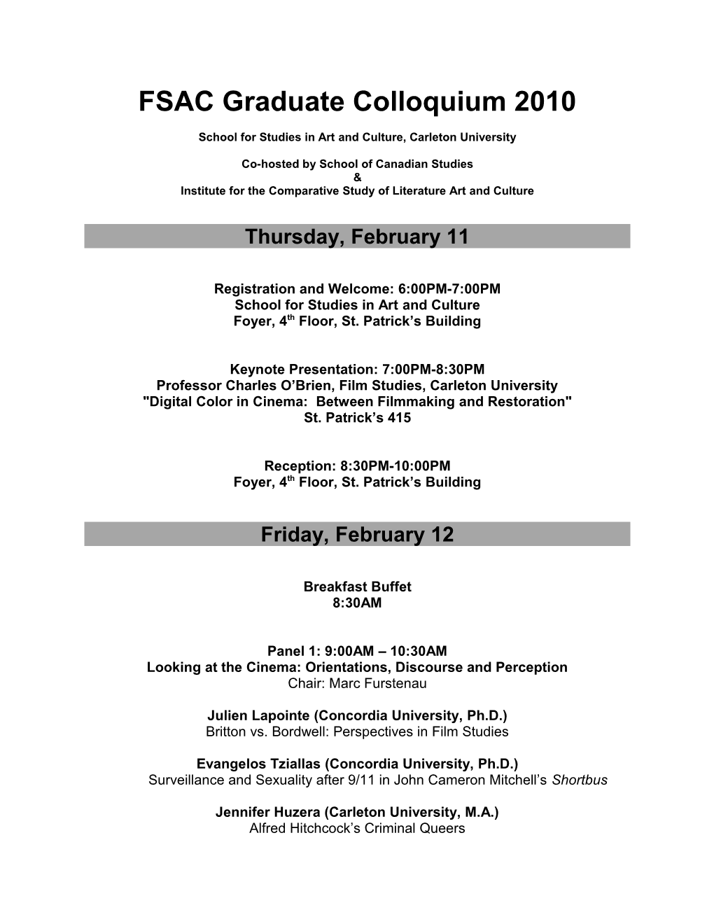 FSAC Graduate Colloquium 2010 Preliminary Schedule