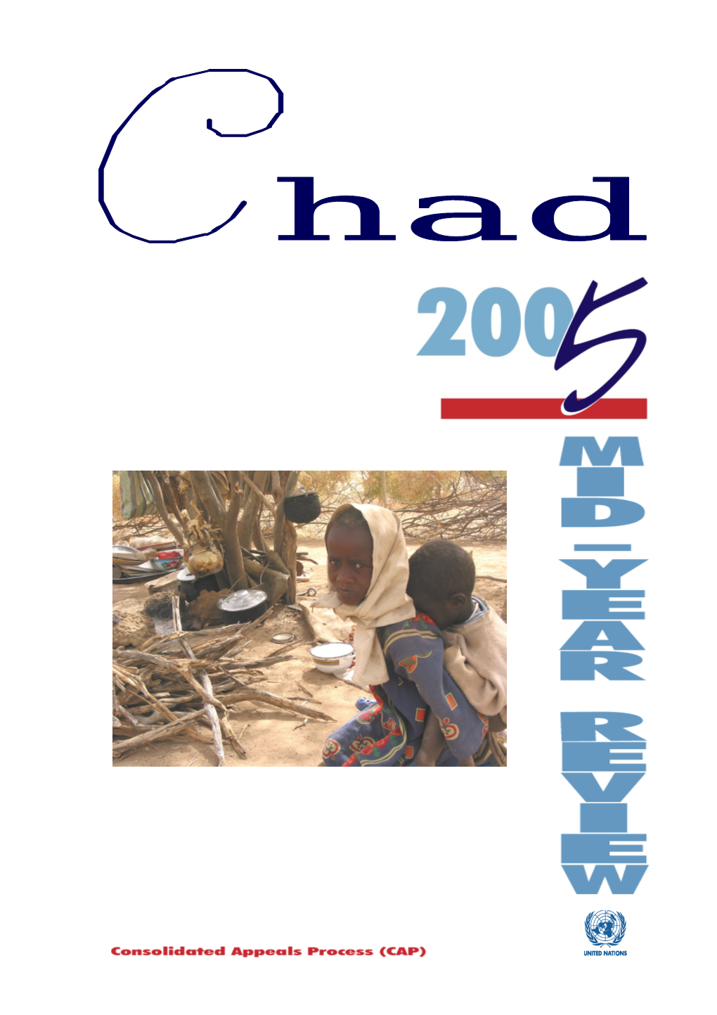 Mid-Year Review of the Consolidated Appeal for Chad 2005 - English Version (Word)