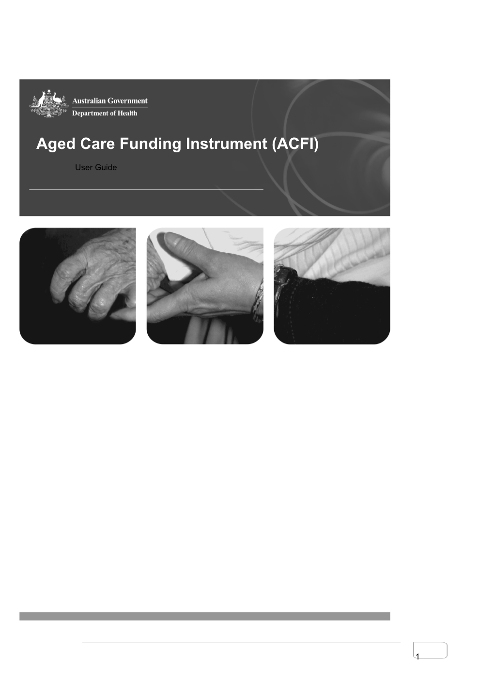 The ACFI As a Calculator of the Residential Aged Care Subsidy