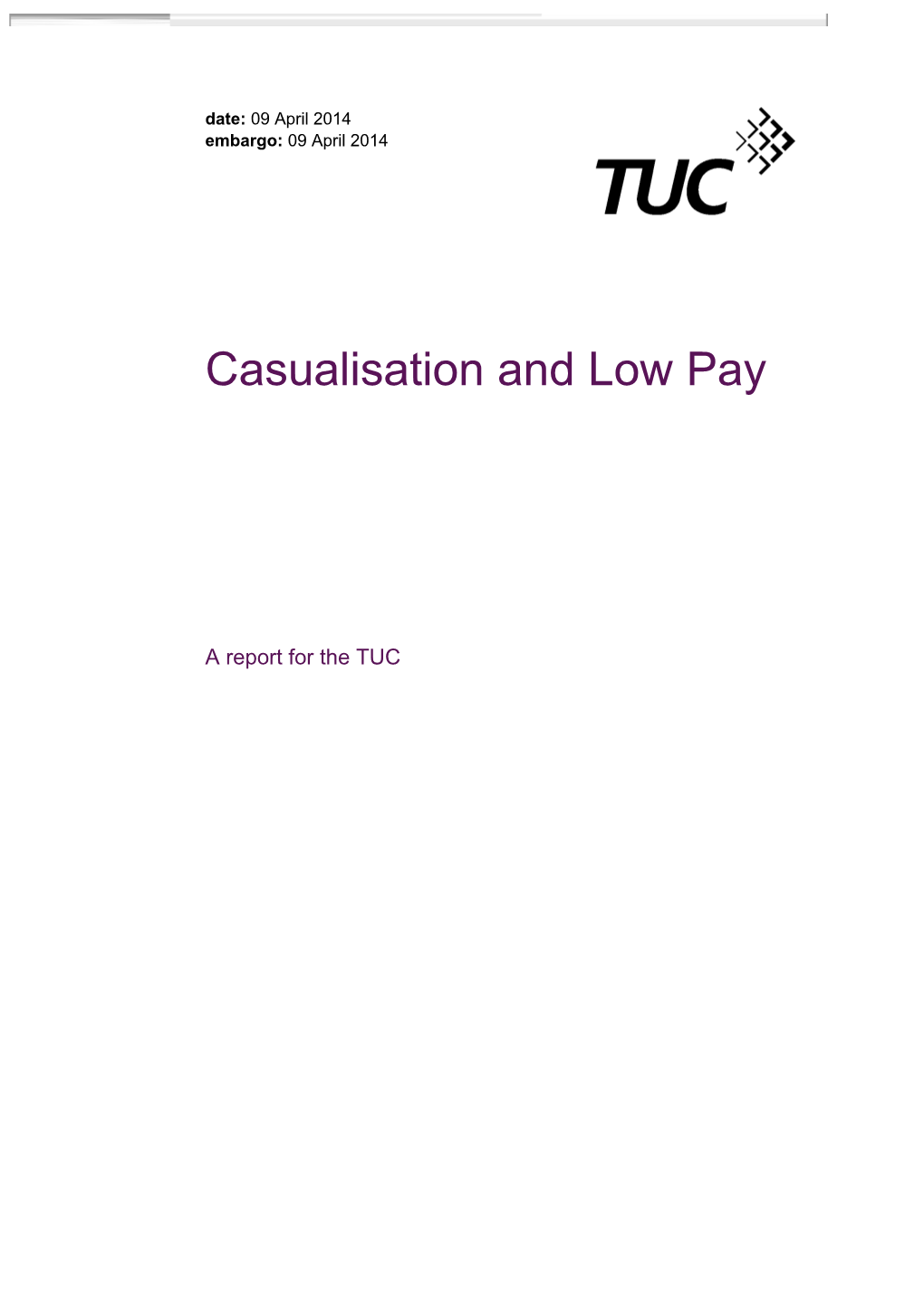 7 Casualisation, Low Pay and Working Hours