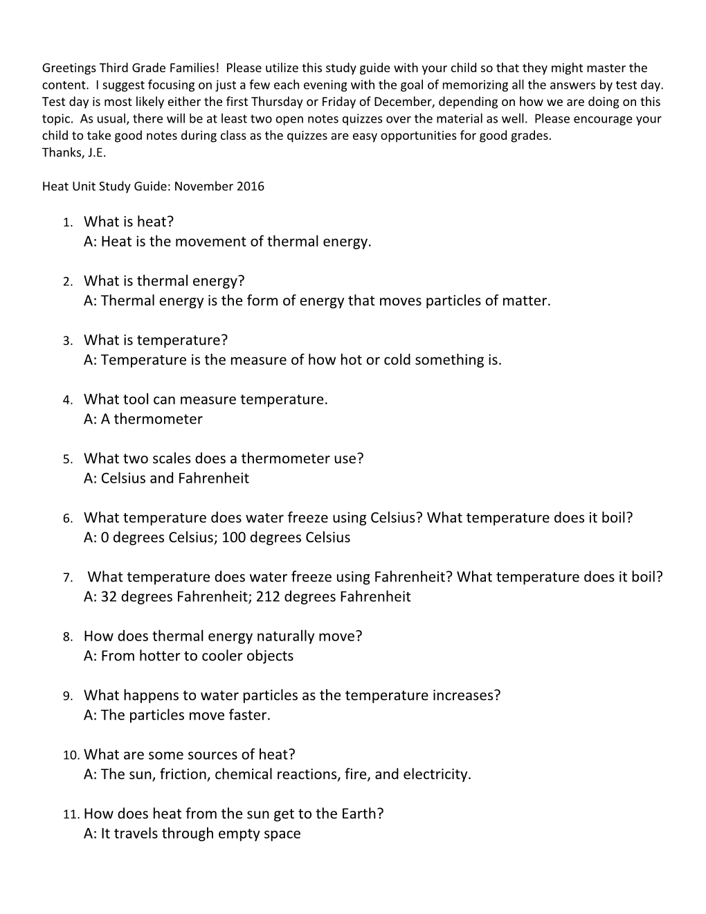 A: Heat Is the Movement of Thermal Energy