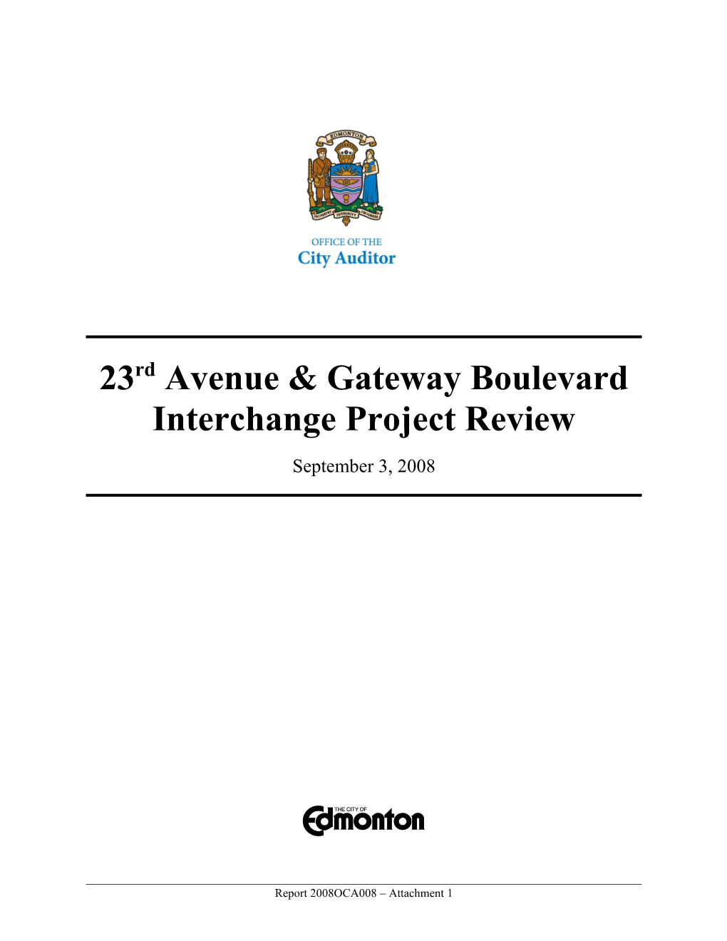 Report for Audit Committee September 18, 2008 Meeting