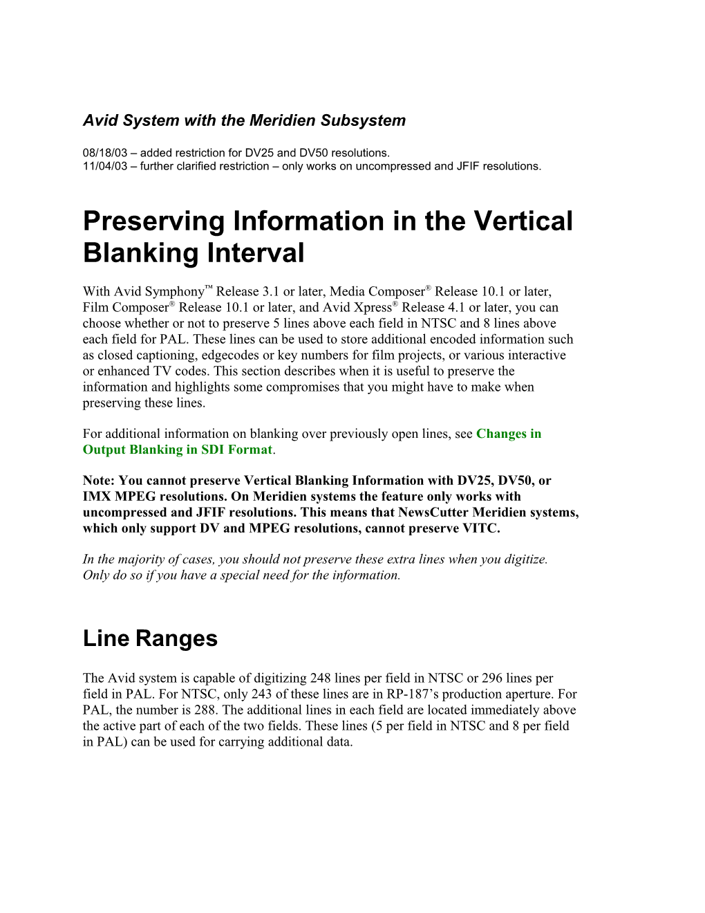 Avid System with the Meridien Subsystem