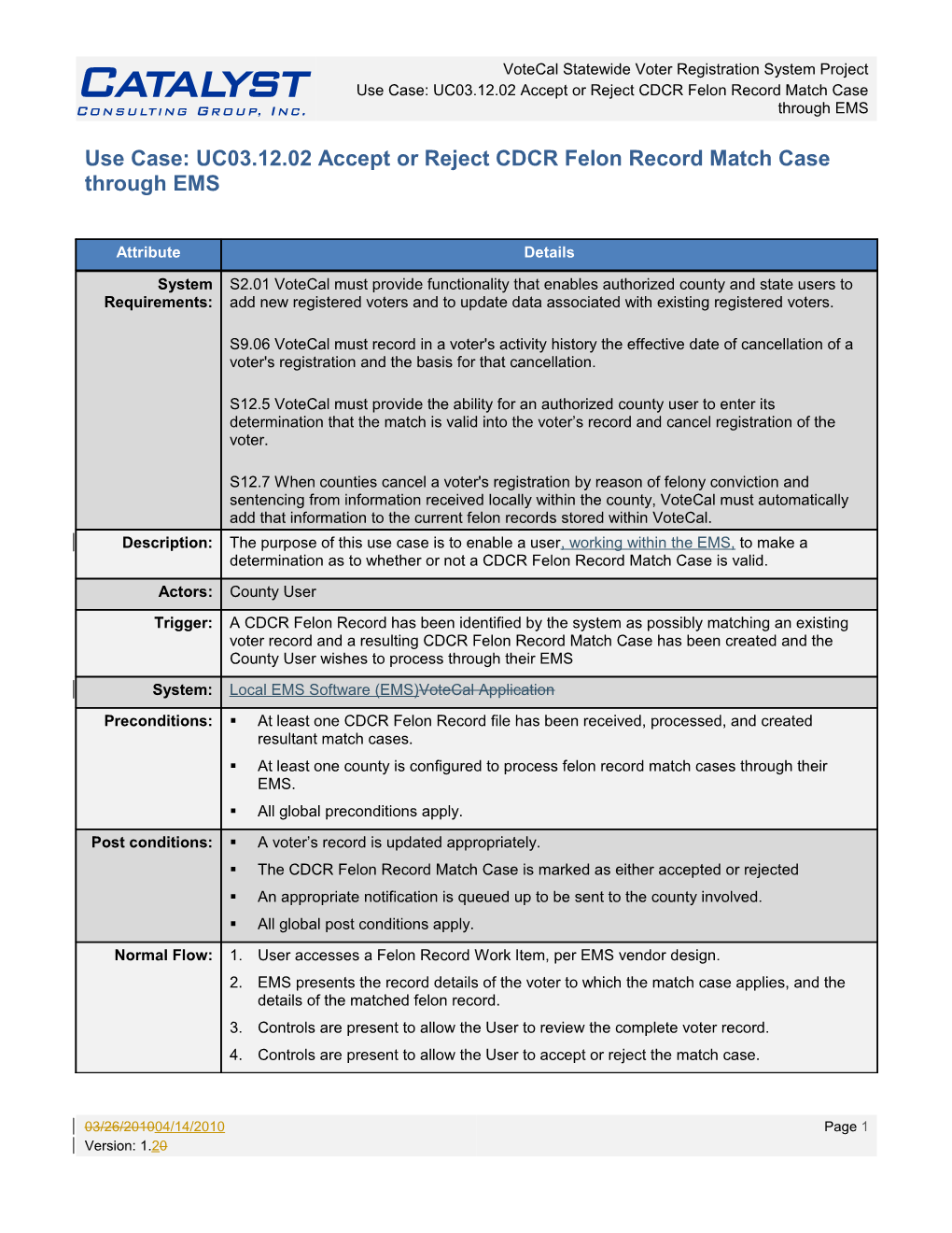 Use Case: UC03.12.02 Accept Or Reject CDCR Felon Record Match Case Through EMS IV&V1