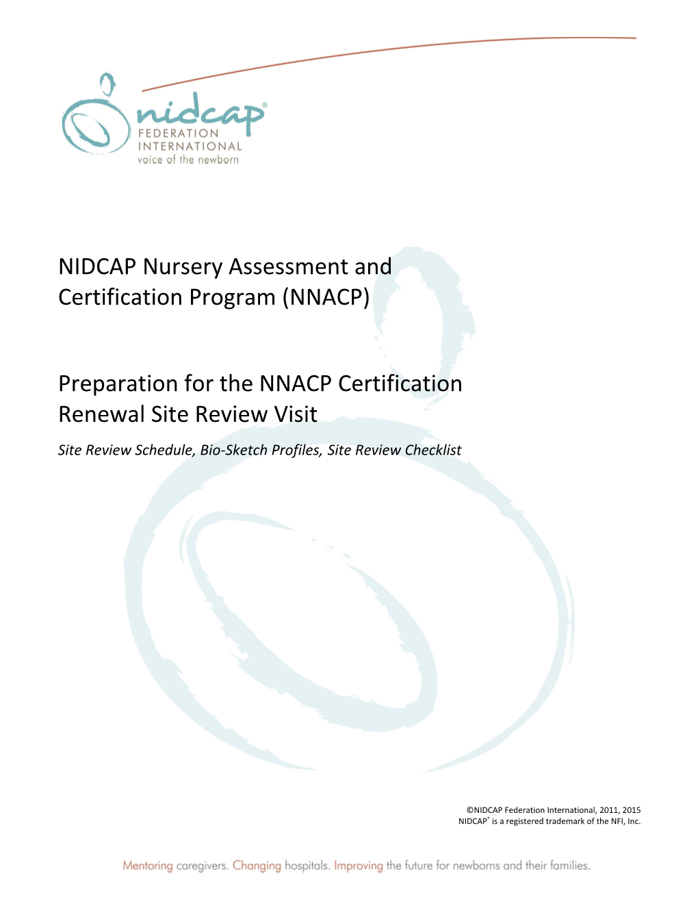 NIDCAP Nursery Certification Program (NNCP) Site Review