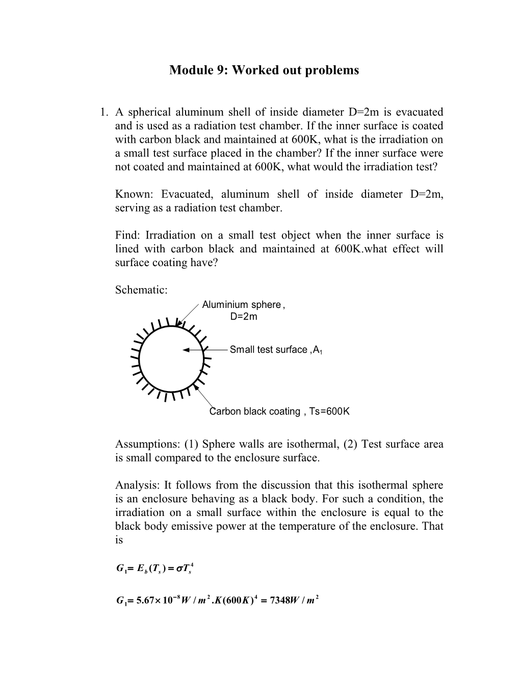 A Spherical Aluminum Shell of Inside Diameter D=2M Is Evacuated and Is Used As a Radiation