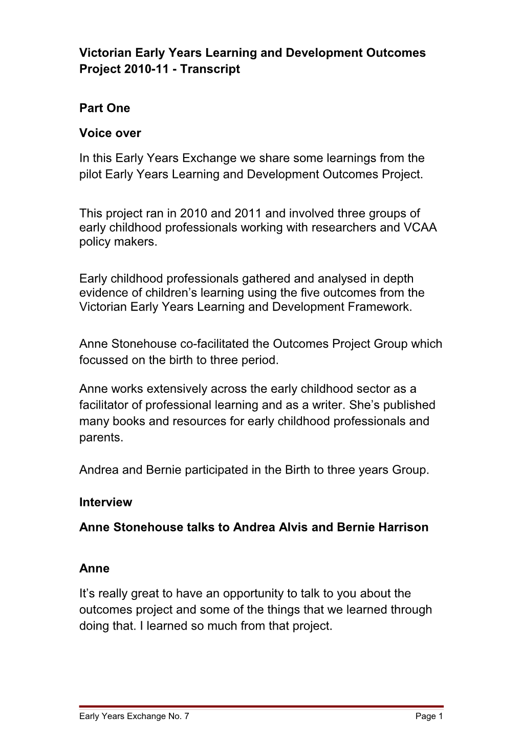 Victorian Early Years Learning and Development Outcomes Project 2010-11 - Transcript