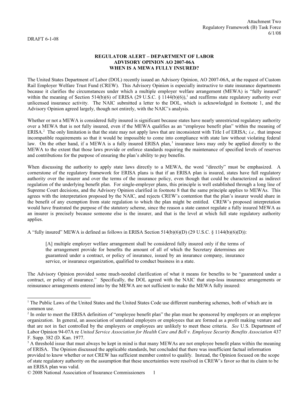 Advisory Opinion 2007-06A Was Issued August 16, 2007 and Addresses Whether the Custom Rail