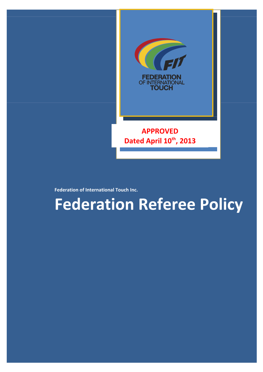 Part 2: APPOINTMENT of the FIT REFEREE DIRECTOR, the FIT REFEREE COMMISSION