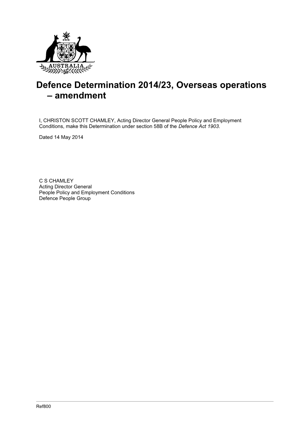 Defence Determination 2014/23, Overseas Operations Amendment