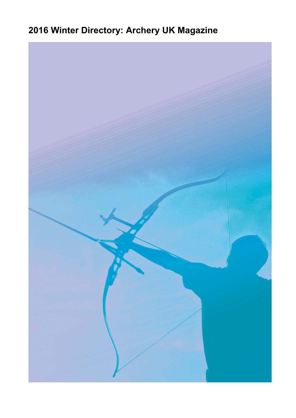 2016 Winter Directory: Archery UK Magazine