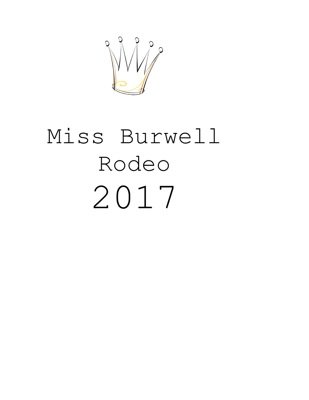 Welcome to the 2017 Miss Burwell Rodeo Pageant