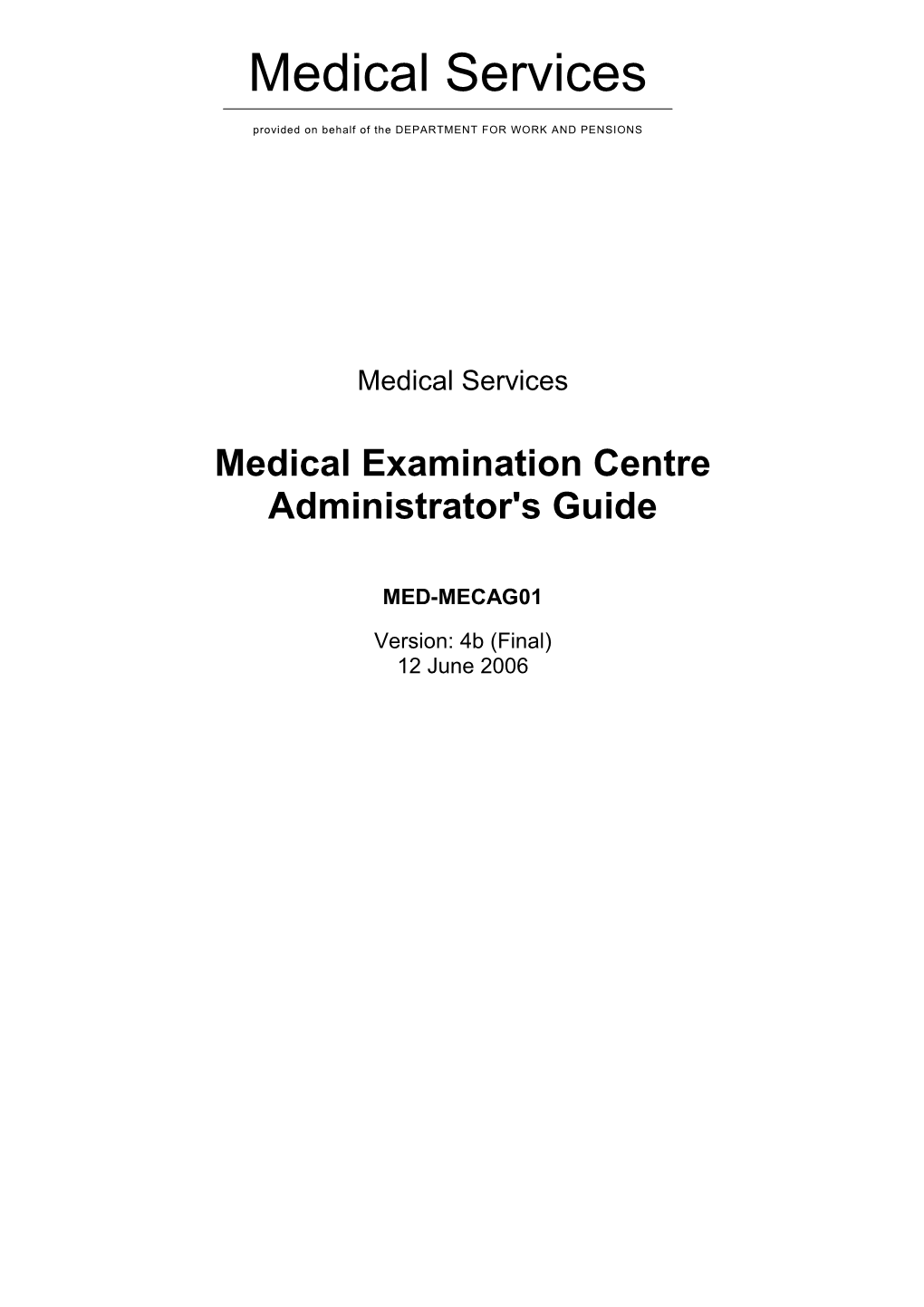 Medical Examination Centre Administrator's Guide