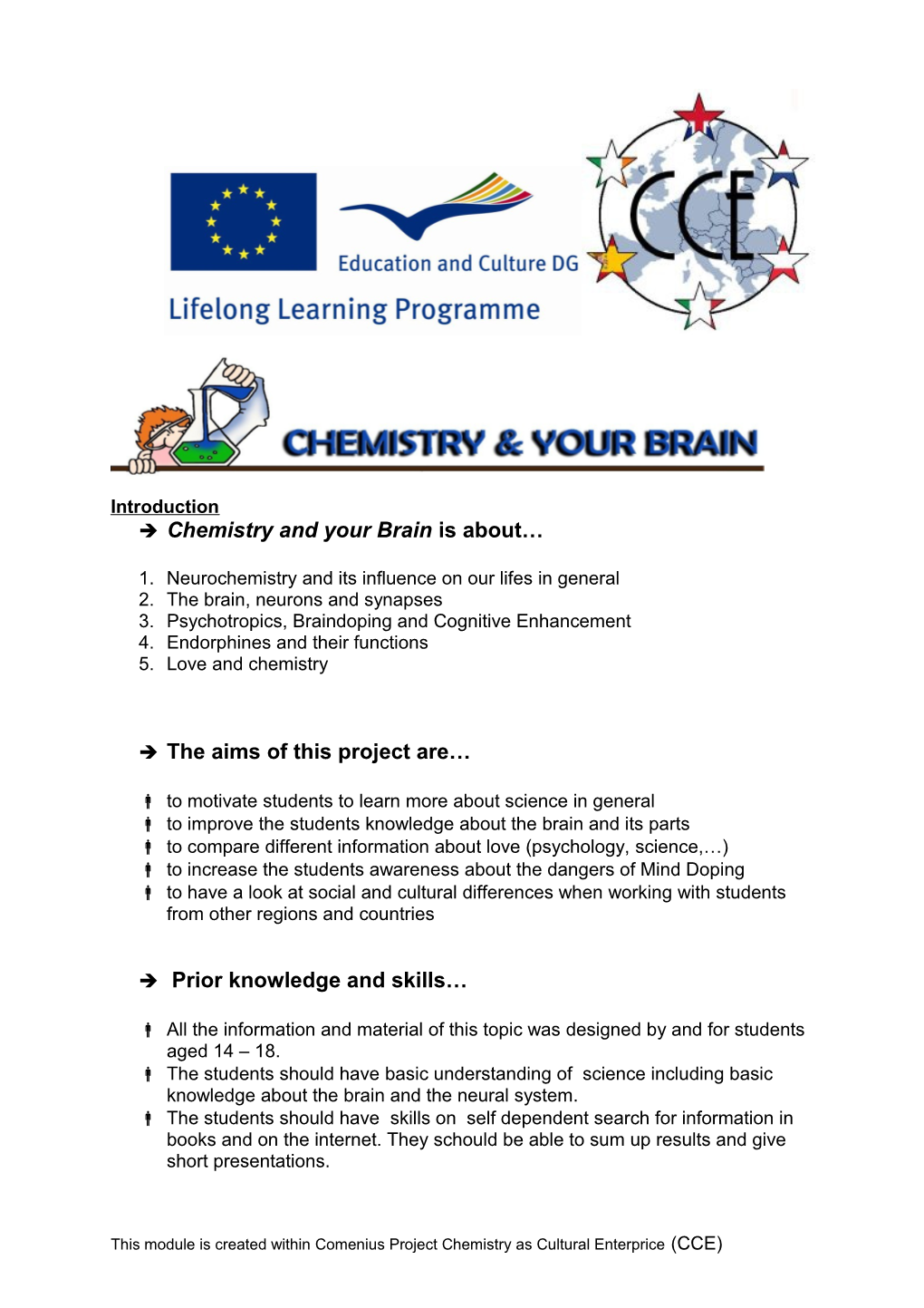 Chemistry and Your Brain Is About