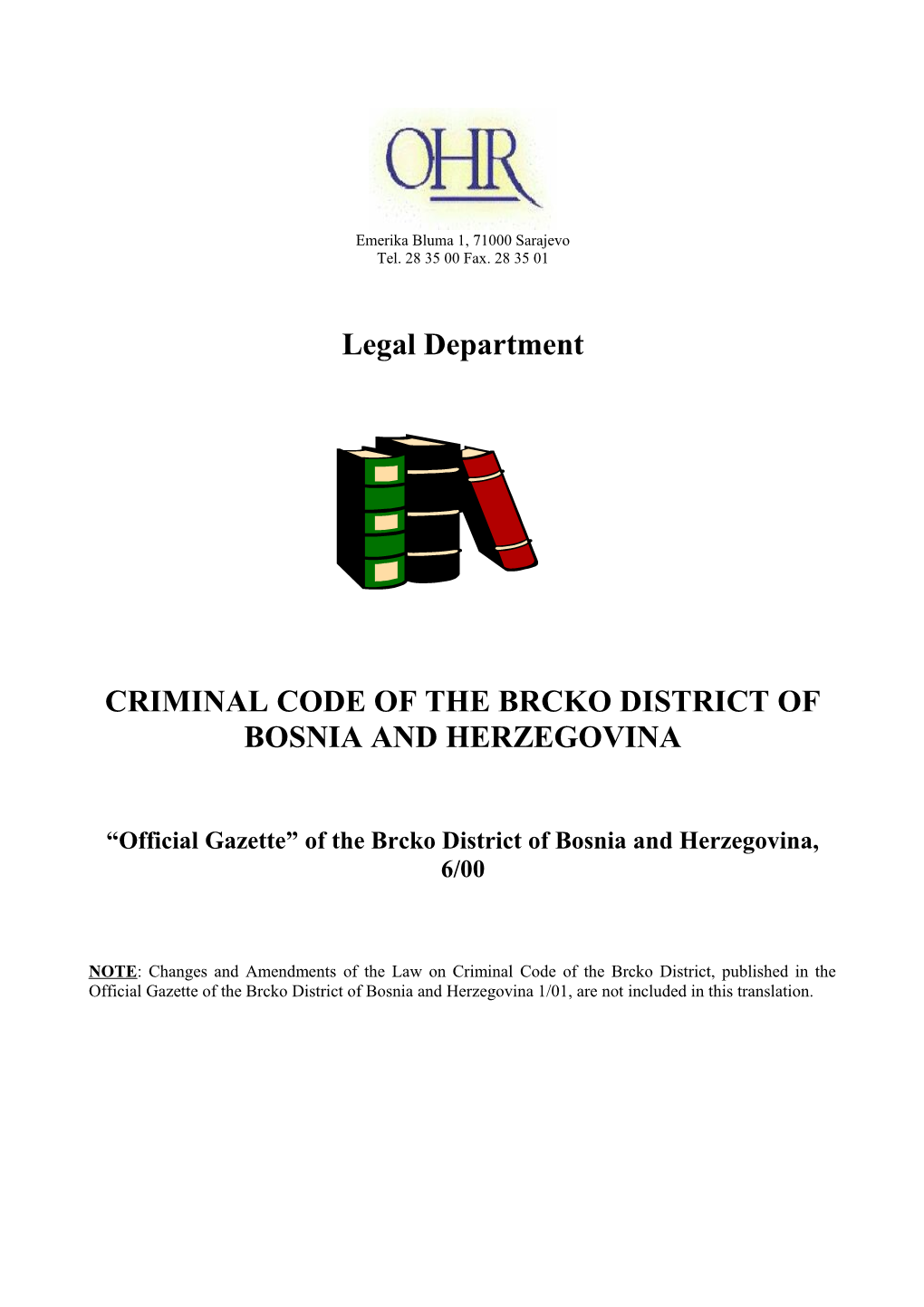 Criminal Code of the Brcko District of Bosnia and Herzegovina