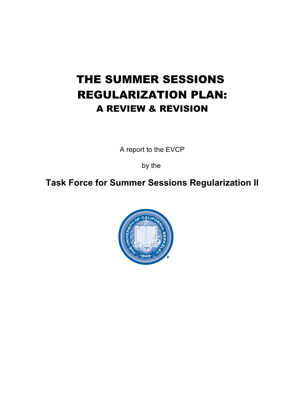 Summer Session Regularization Plan