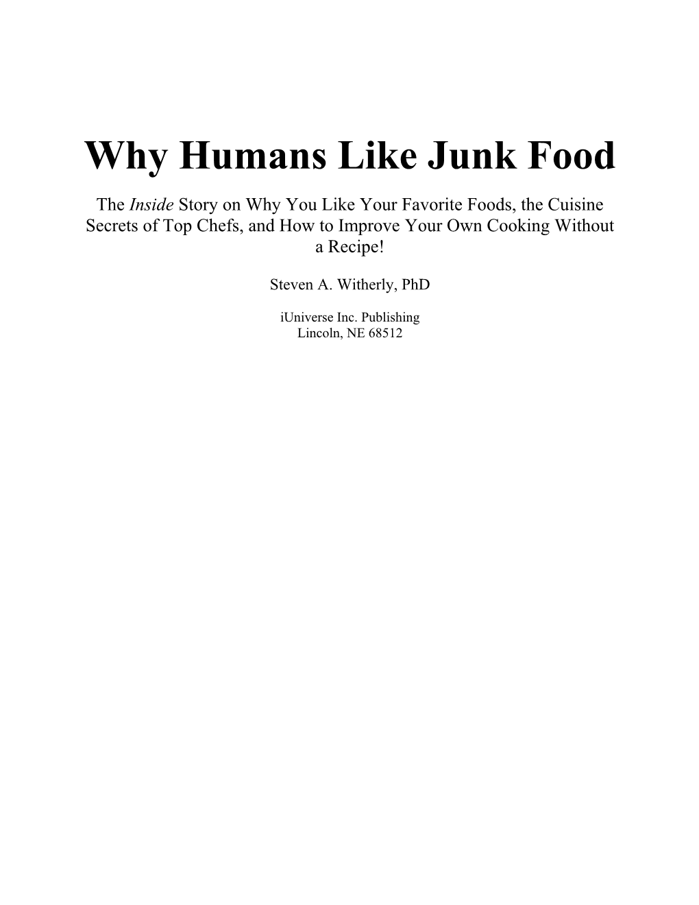 Some Excerpts from Why Human S Like Junk Food: Food Pleasure Explained