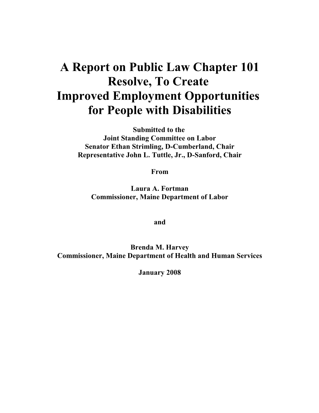 A Report on Public Law Chapter 101 Resolve, to Create