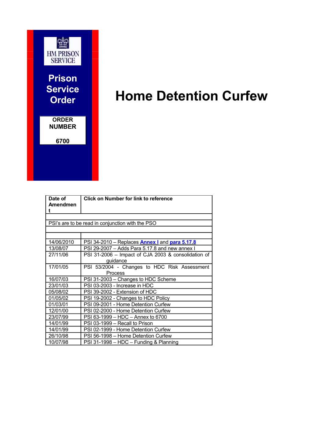 PSO 6700 - Home Detention Curfew