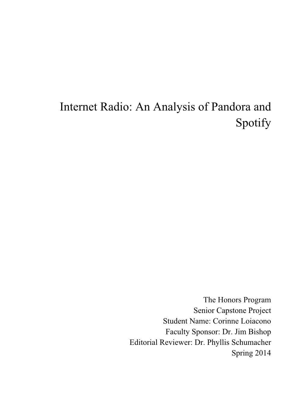 Internet Radio: an Analysis of Pandora and Spotify