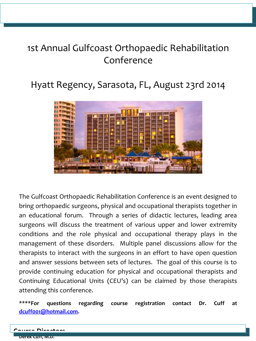 1St Annual Gulfcoast Orthopaedic Rehabilitation Conference