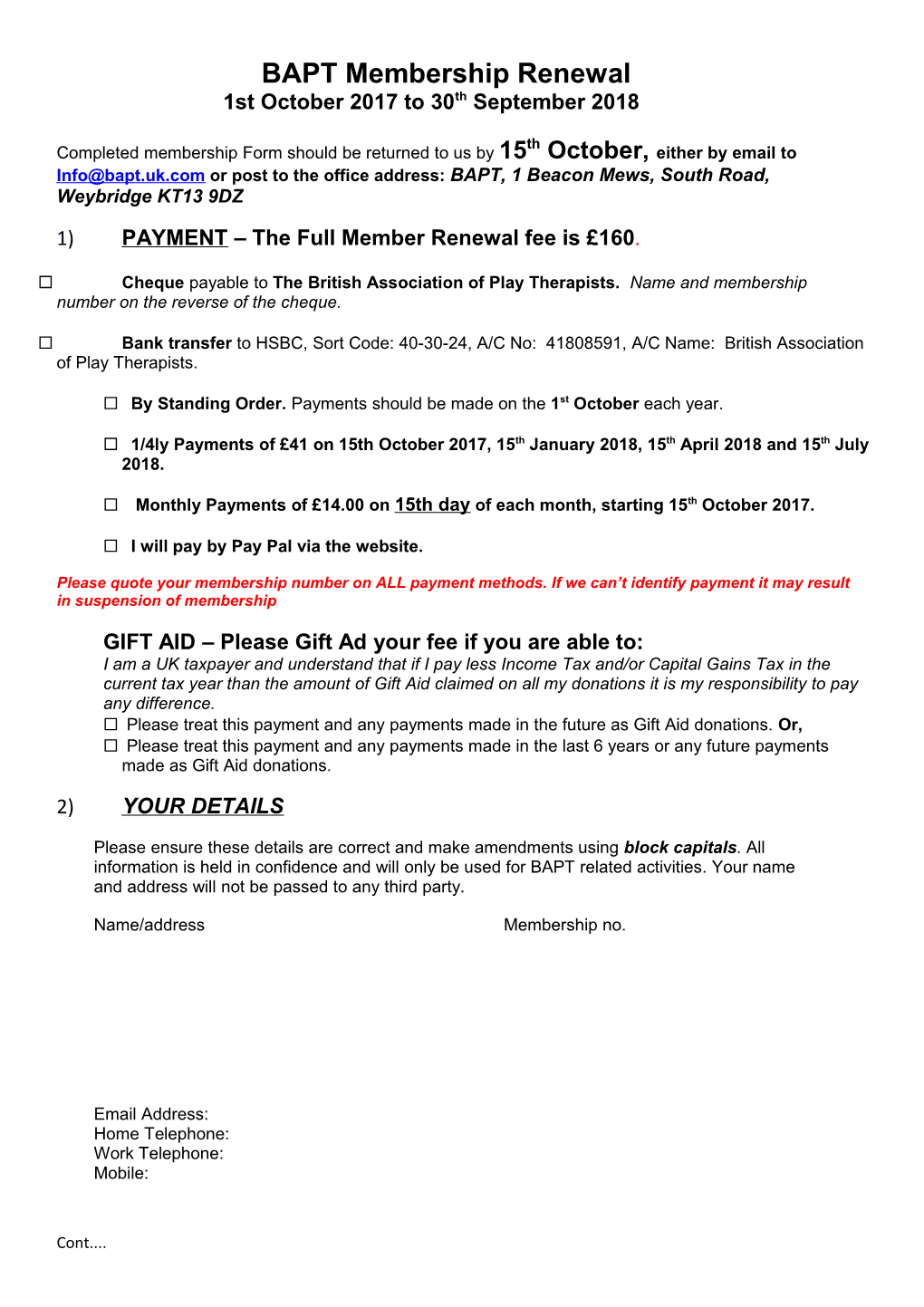 1)PAYMENT the Full Member Renewal Fee Is 160