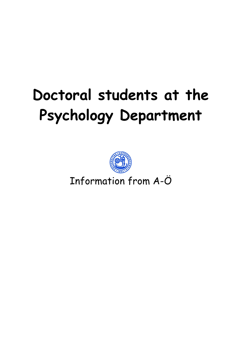 Doctoral Students at the Psychology Department