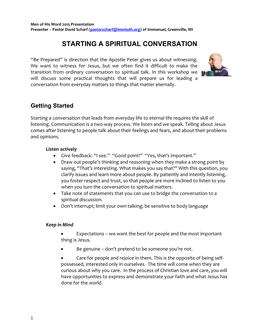 Going from Everyday Conversation to Spiritual Discussion Is Difficult for Most of Us