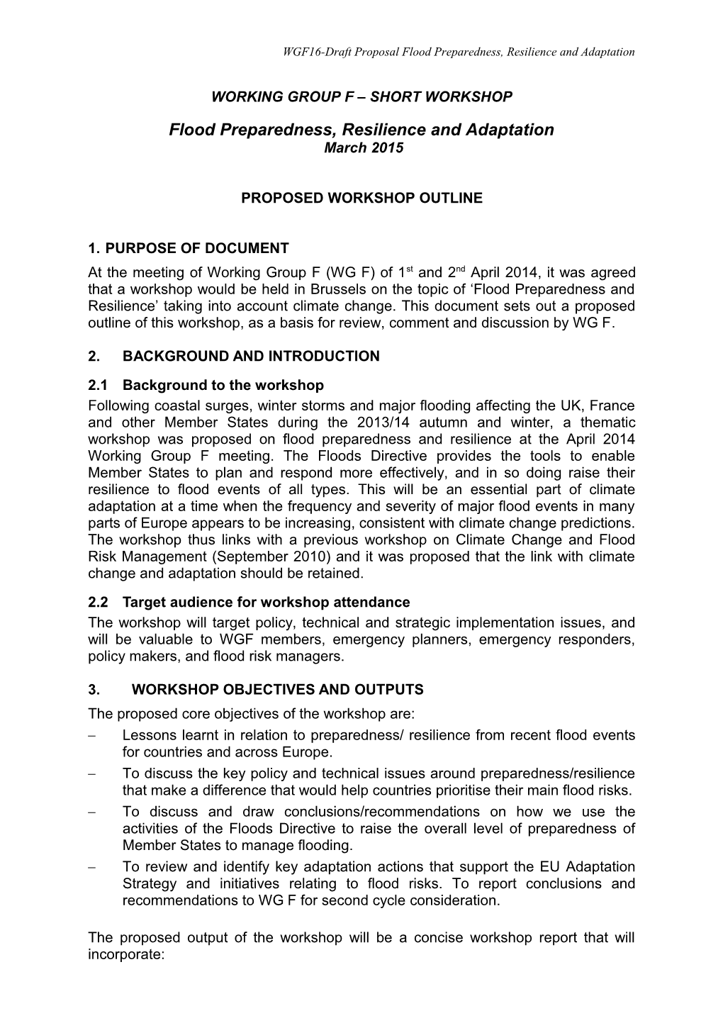 WORKING GROUP F THEMATIC WORKSHOP: Catchment Flood Management