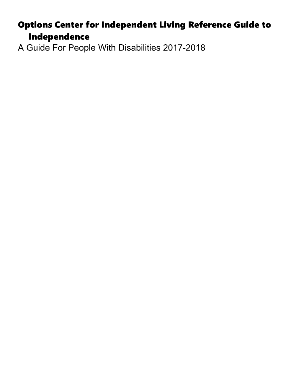 Options Center for Independence Reference Guide to Independence 2017-2018