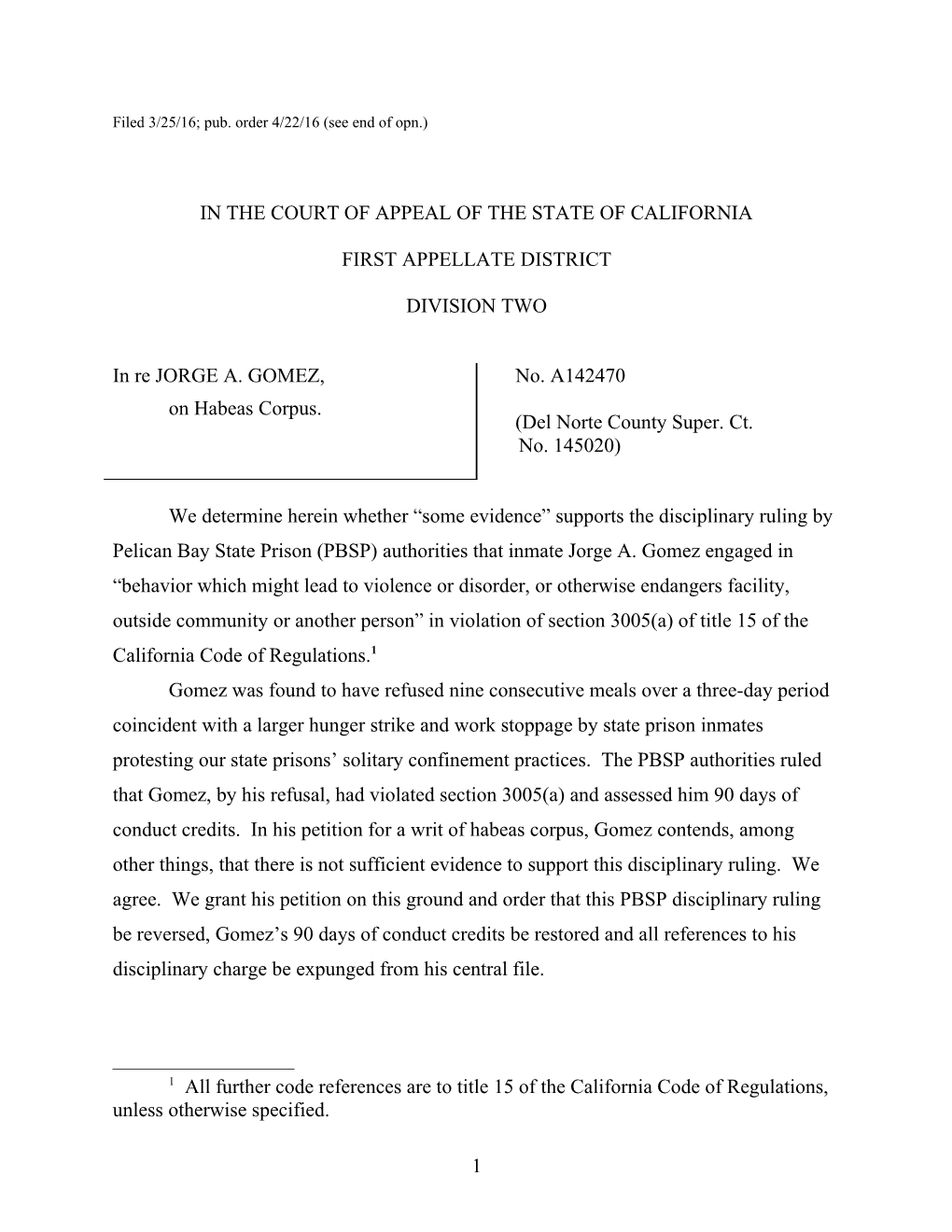 Filed 3/25/16; Pub. Order 4/22/16 (See End of Opn.)