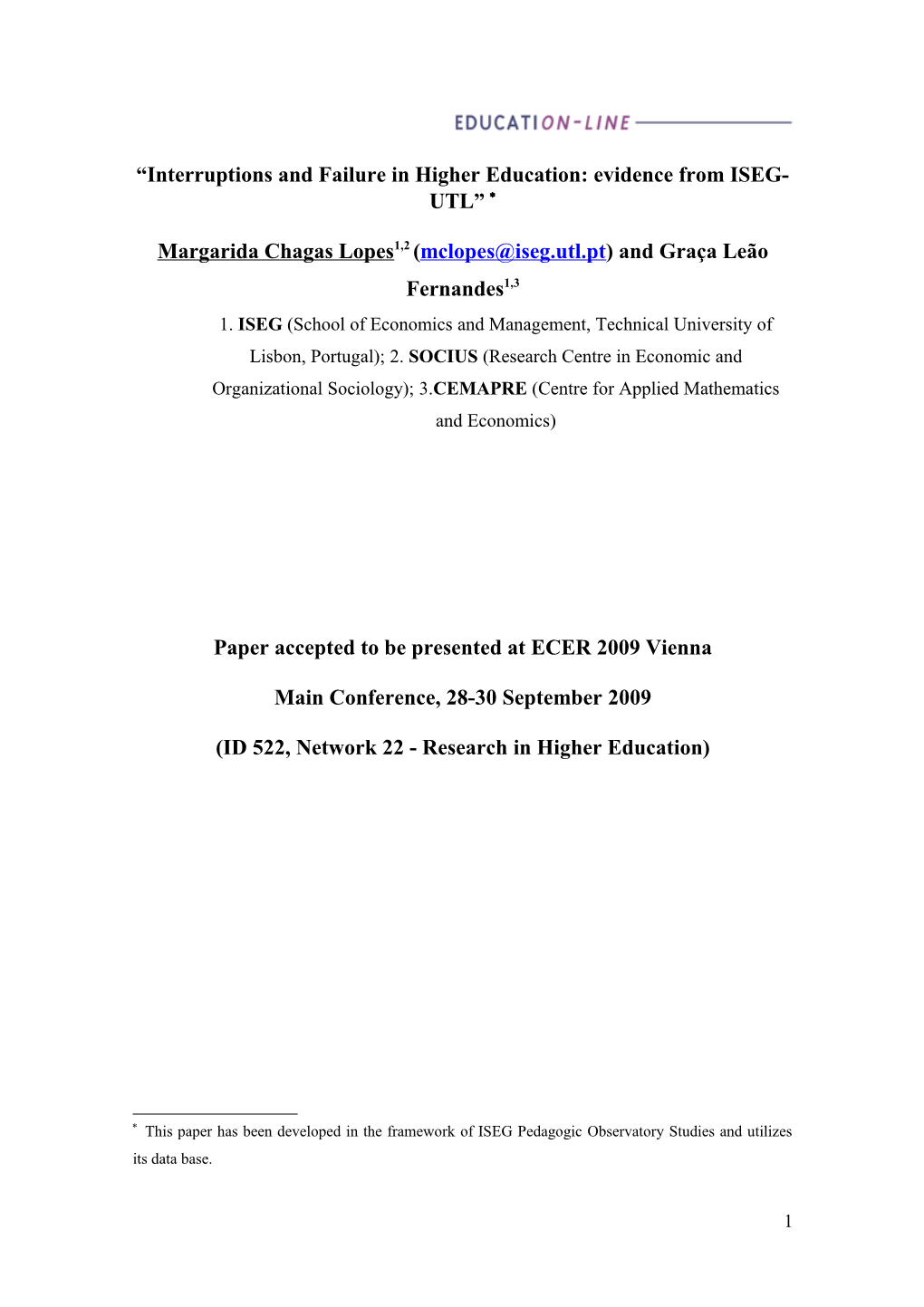 Interruptions and Failure in Higher Education: Evidence from ISEG-UTL