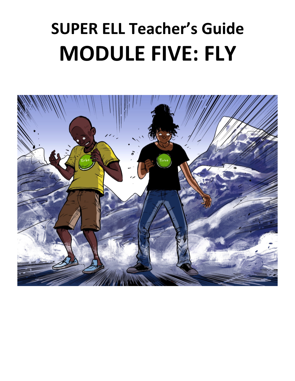 SUPER ELL Teacher S Guide MODULE FIVE: FLY