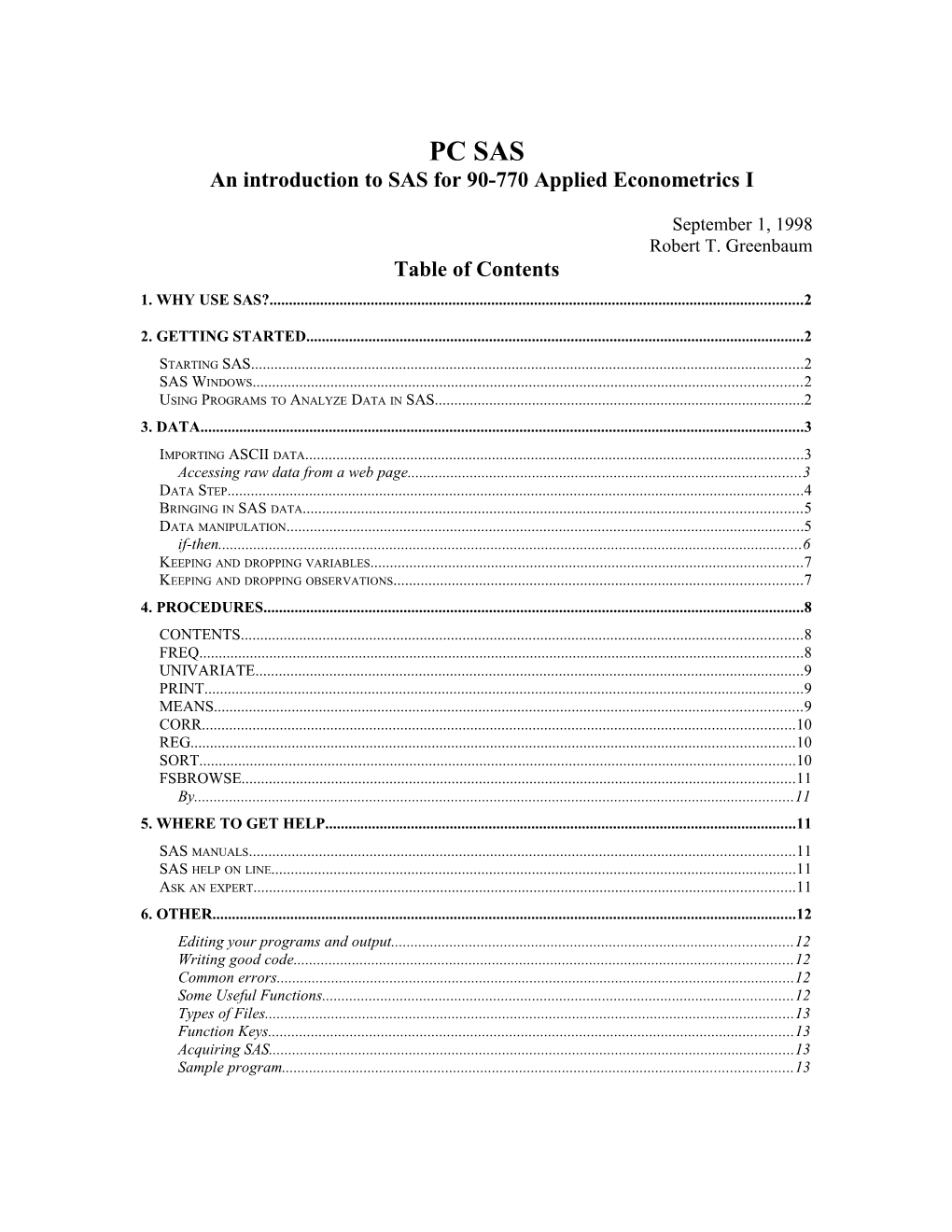 An Introduction to SAS for 90-770 Applied Econometrics I