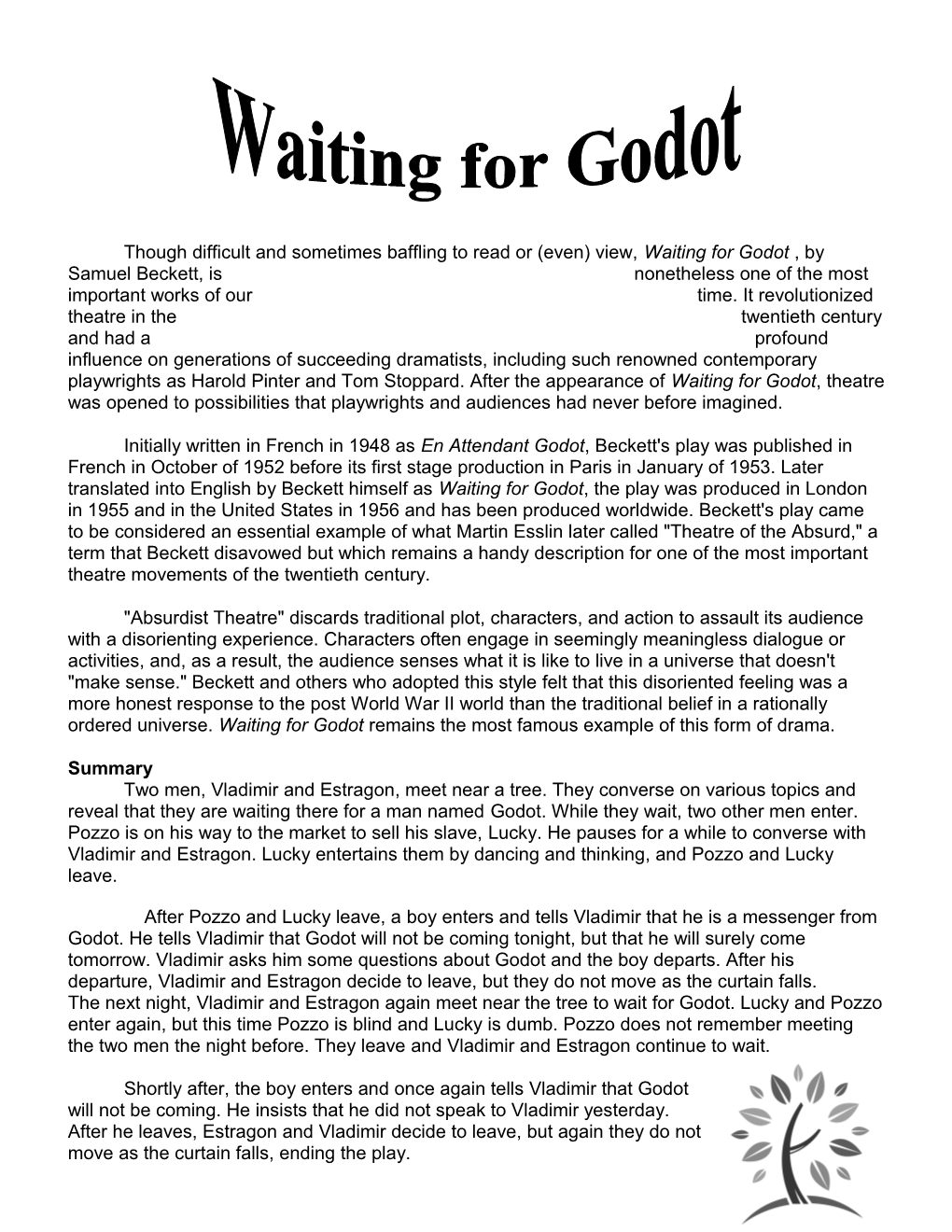 Though Difficult and Sometimes Baffling to Read Or (Even) View, Waiting for Godot, by Samuel