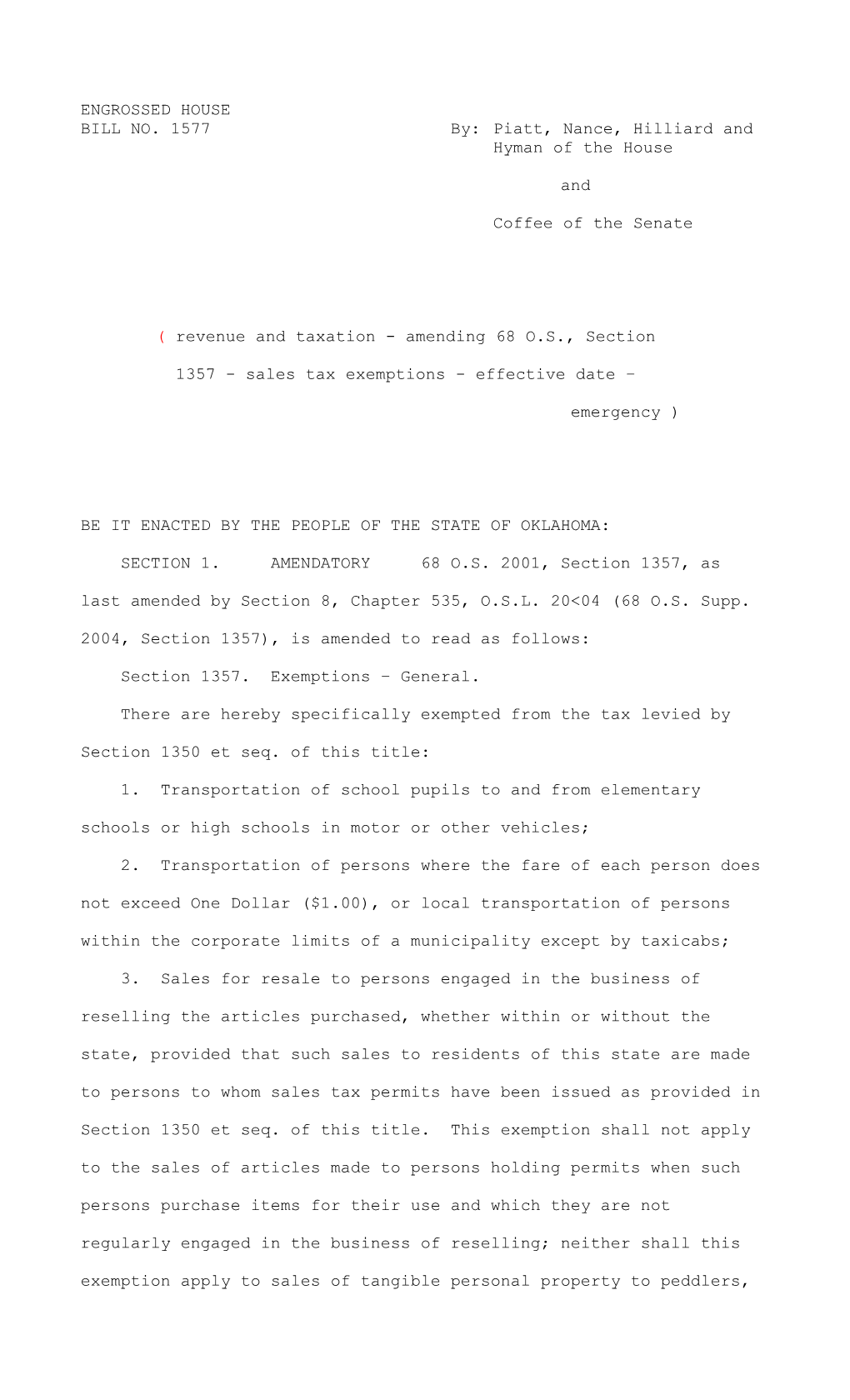 BILL NO. 1577By:Piatt, Nance, Hilliard and Hyman of the House