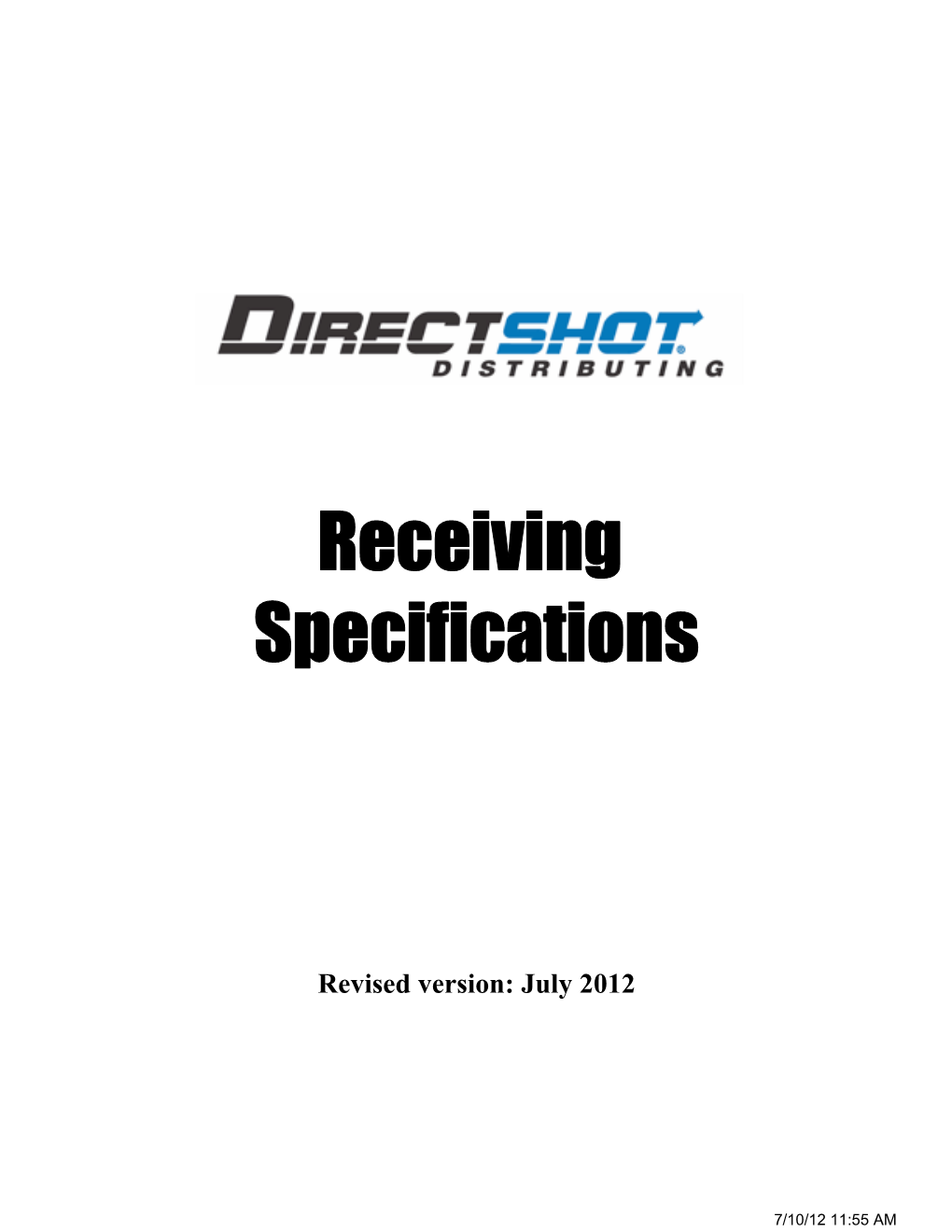 Direct Shot Distributing Distribution Receiving Specifications