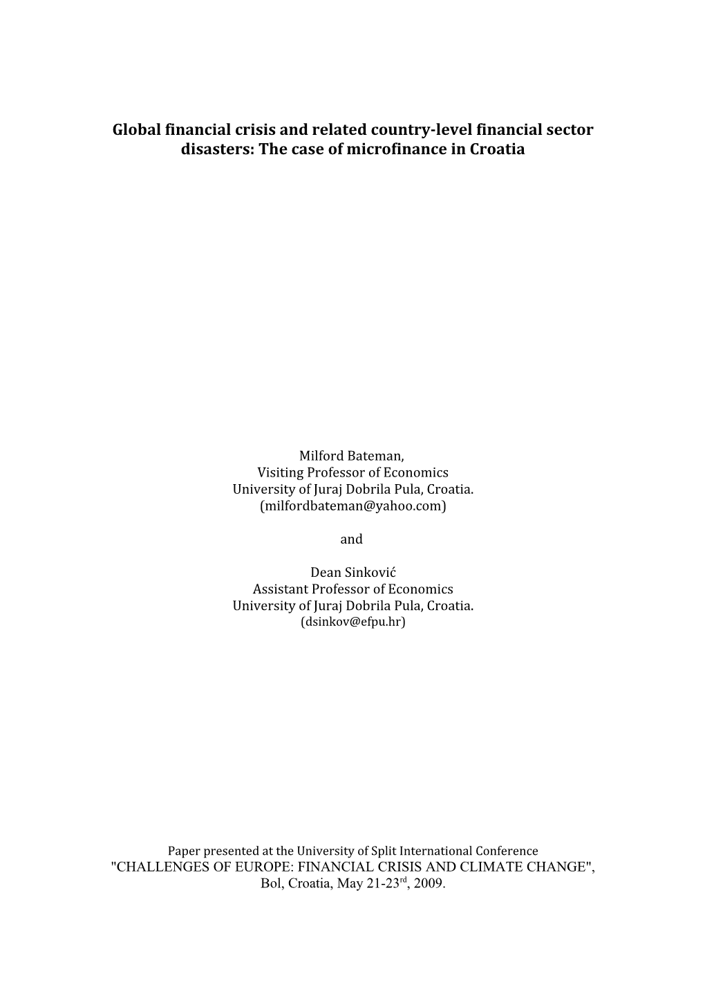 Global Financial Crisis and Related Country-Level Financial Sector Disasters: the Case