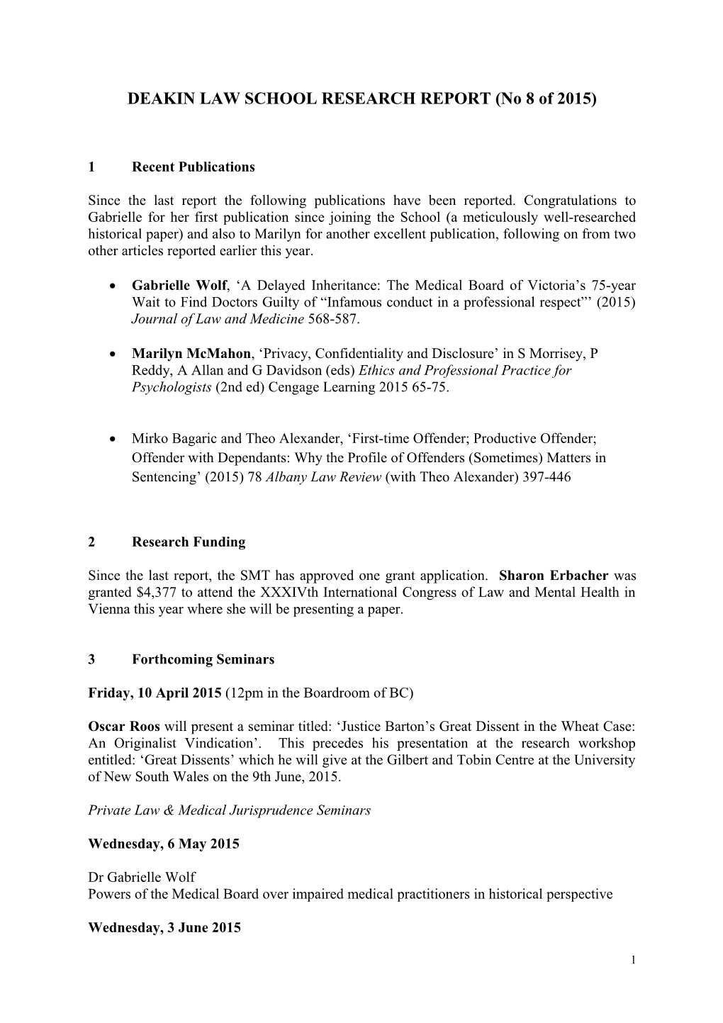 DEAKIN LAW SCHOOL RESEARCH REPORT (No 8 of 2015)
