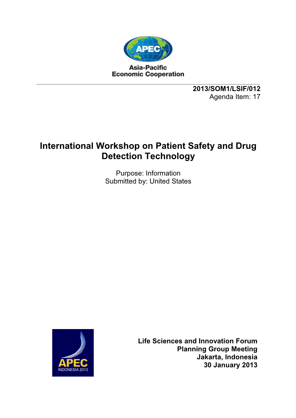 International Workshop on Patient Safety and Drug Detection Technology