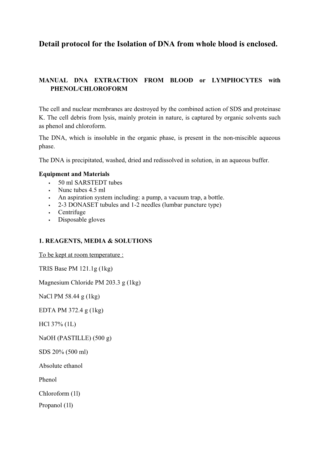 Detail Protocol for the Isolation of DNA from Whole Blood Is Enclosed
